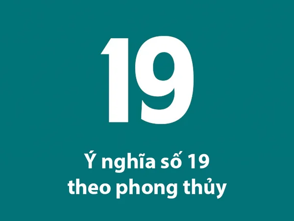 Nằm mơ thấy số 19 đánh con gì - Điềm báo của số 19 là gì?