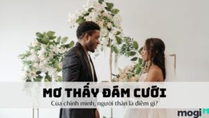 Chiêm bao thấy đám cưới của mình: Giải mã chi tiết giấc mơ